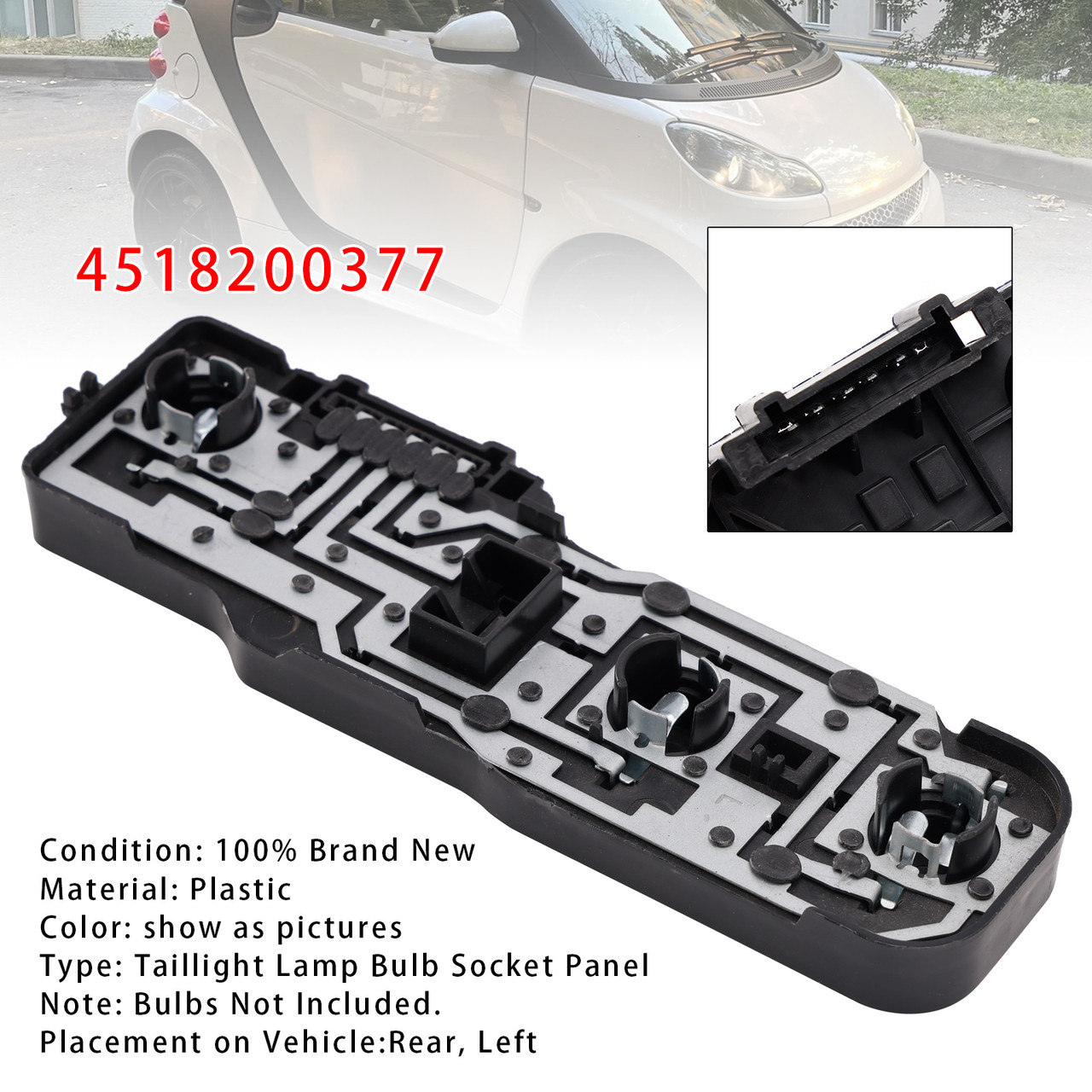 Left Taillight Lamp Bulb Socket Panel 4518200377 For Smart Fortwo 2008-2018