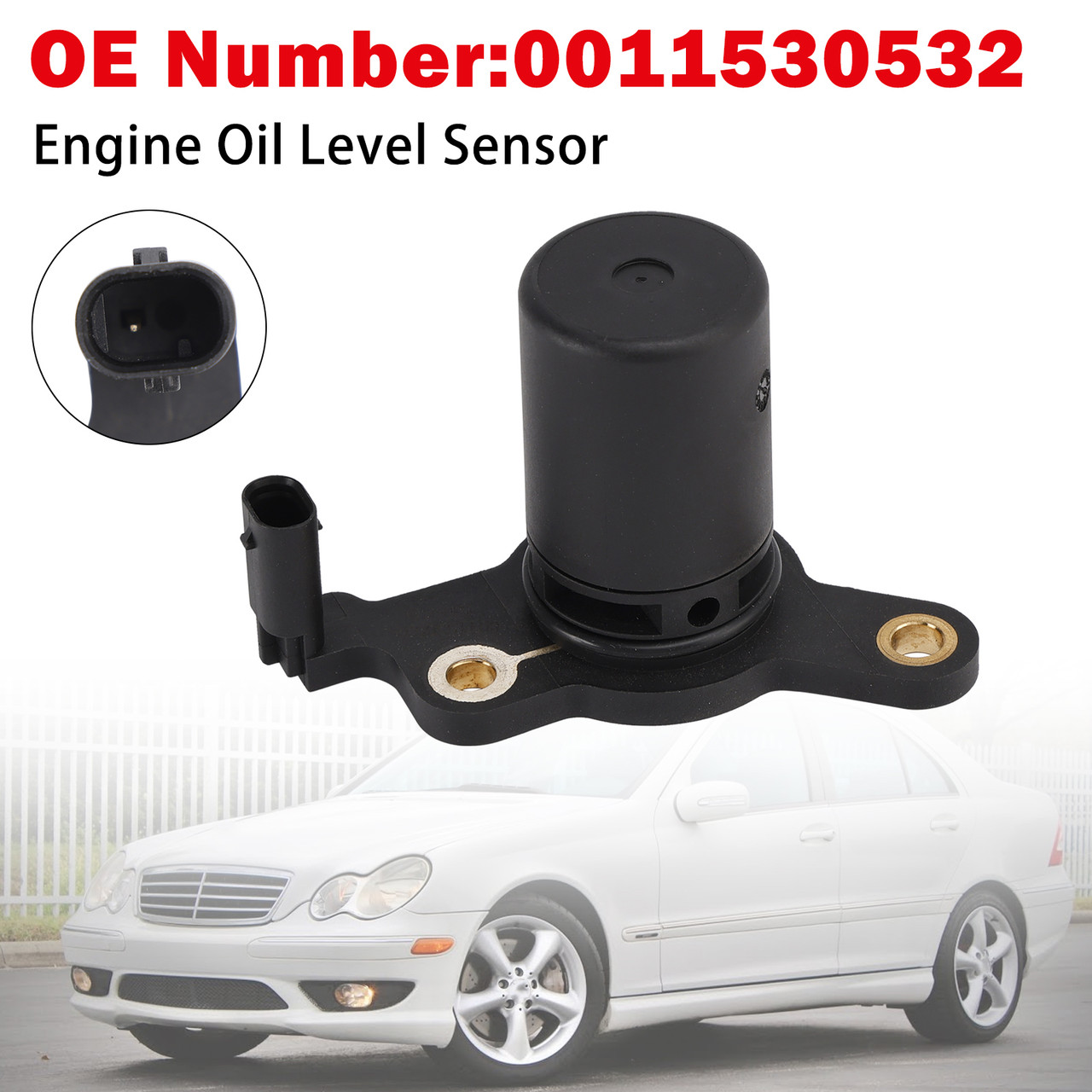 Engine Oil Level Sensor 0011530532 For Benz W203 C230 W204 C250 R172 SLK250 1.8L
