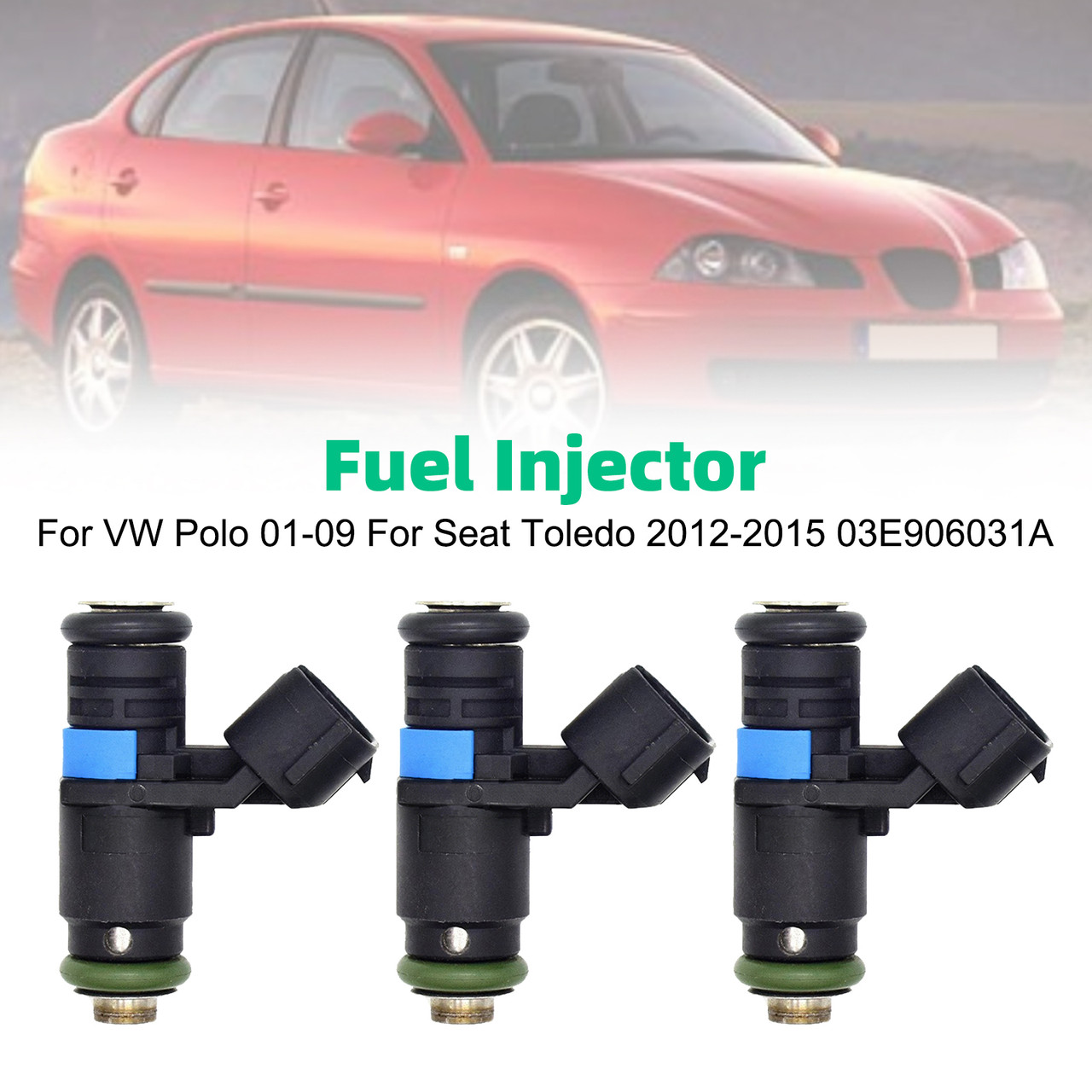 3Pcs Fuel Injector For VW Polo 01-09 For Seat Toledo 2012-2015 03E906031A