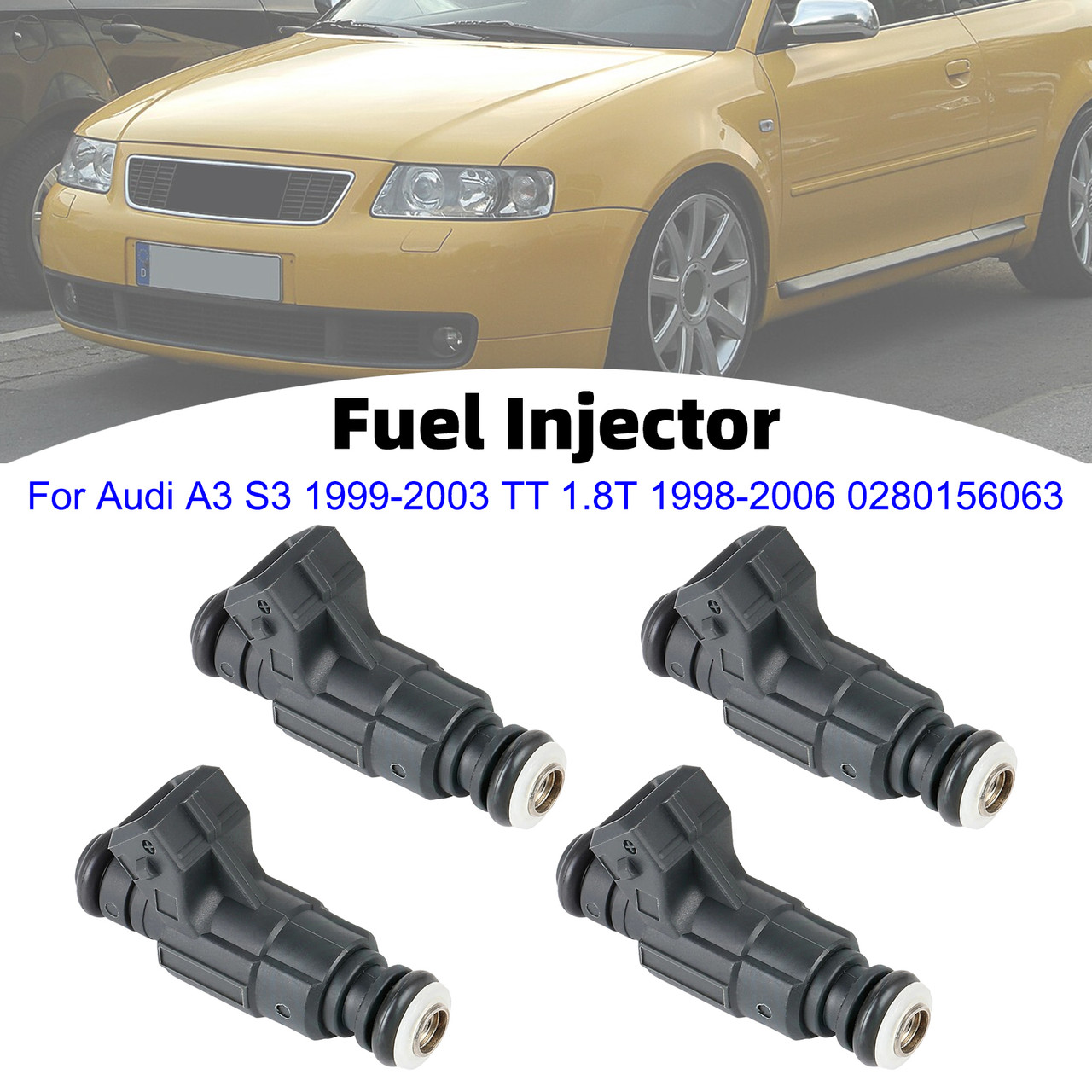 4Pcs Fuel Injector For Audi A3 S3 1999-2003 TT 1.8T 1998-2006 0280156063