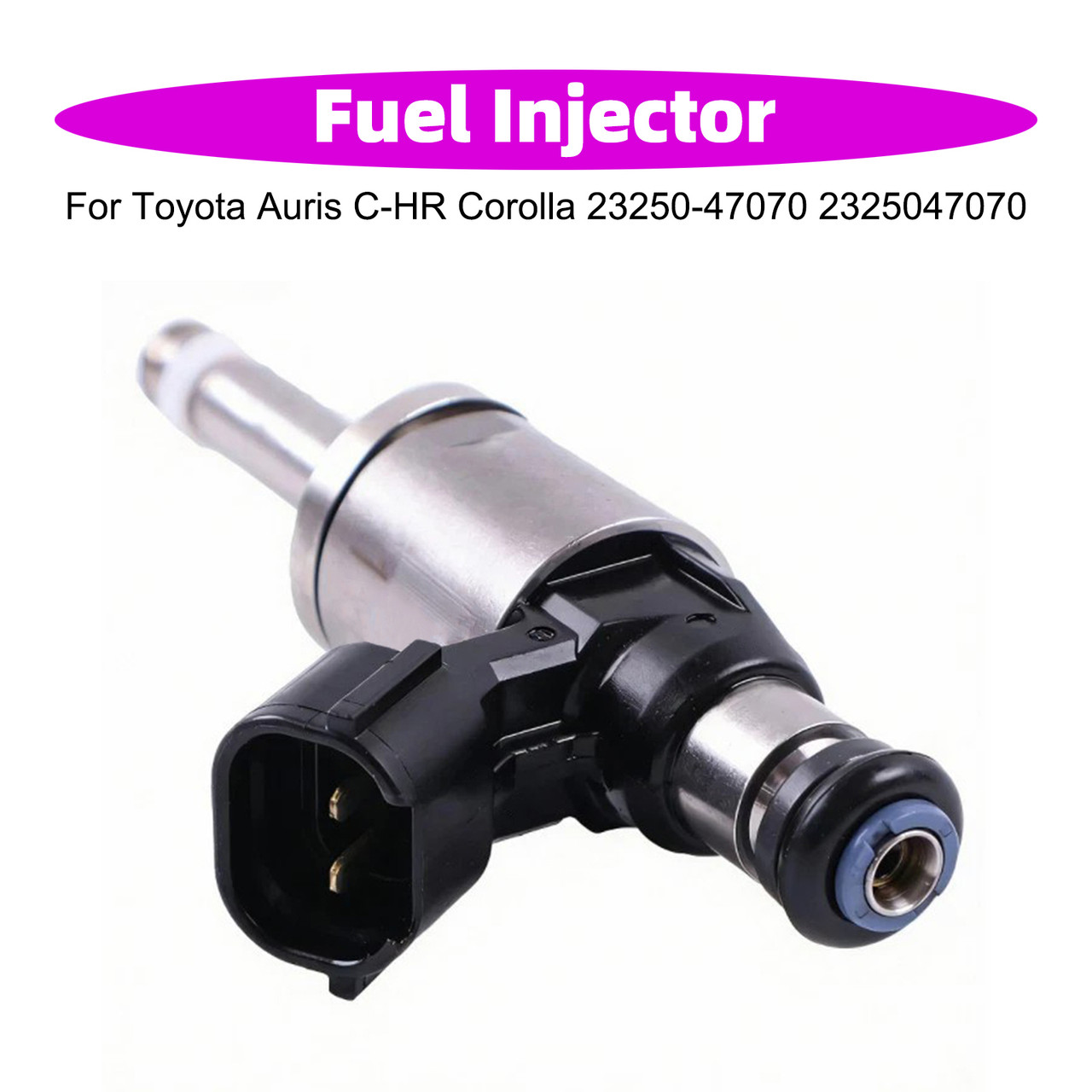 1Pcs Fuel Injector For Toyota Auris C-HR Corolla 23250-47070 2325047070
