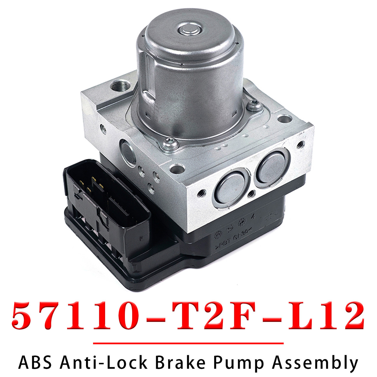 ABS Anti-Lock Brake Pump Assembly 57110-T2F-L12 for Honda