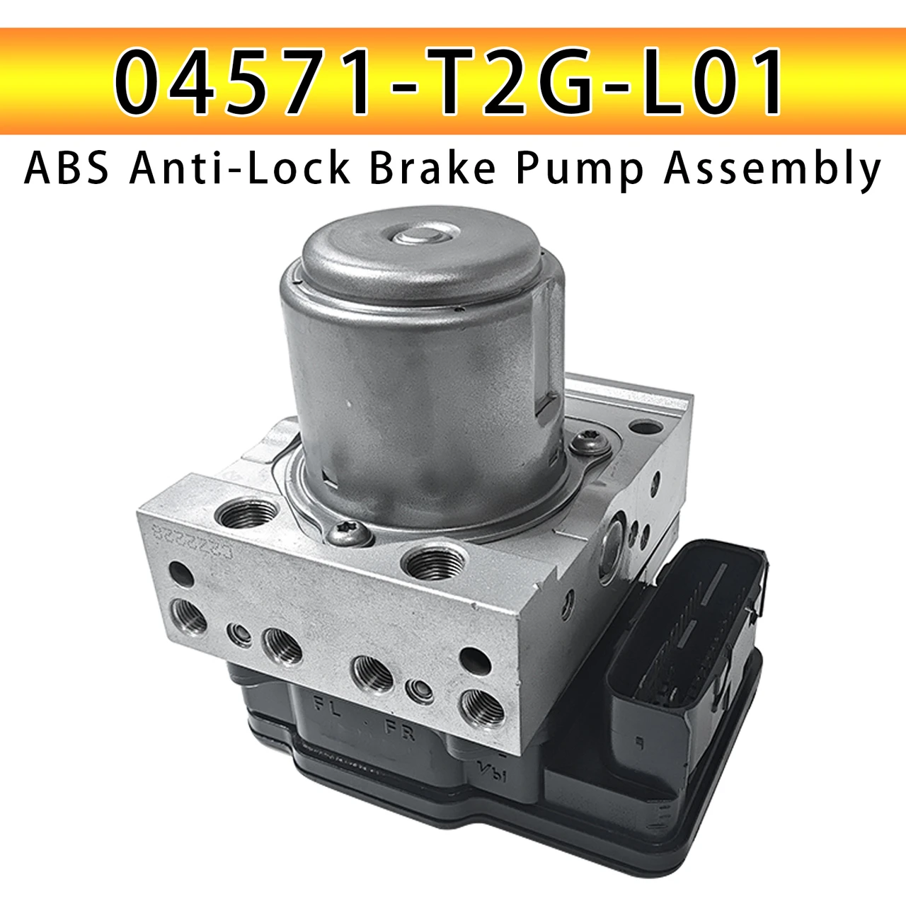 ABS Anti-Lock Brake Pump Assembly 04571-T2G-L01 for Honda