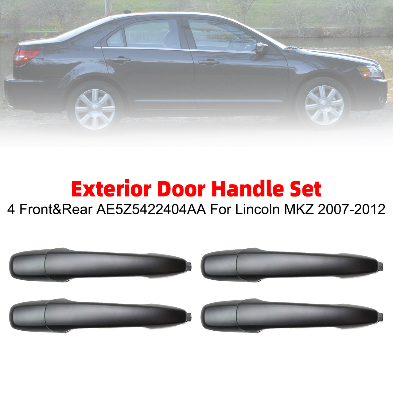 Exterior Door Handle Set of 4 Front&Rear AE5Z5422404AA For Lincoln MKZ 07-12