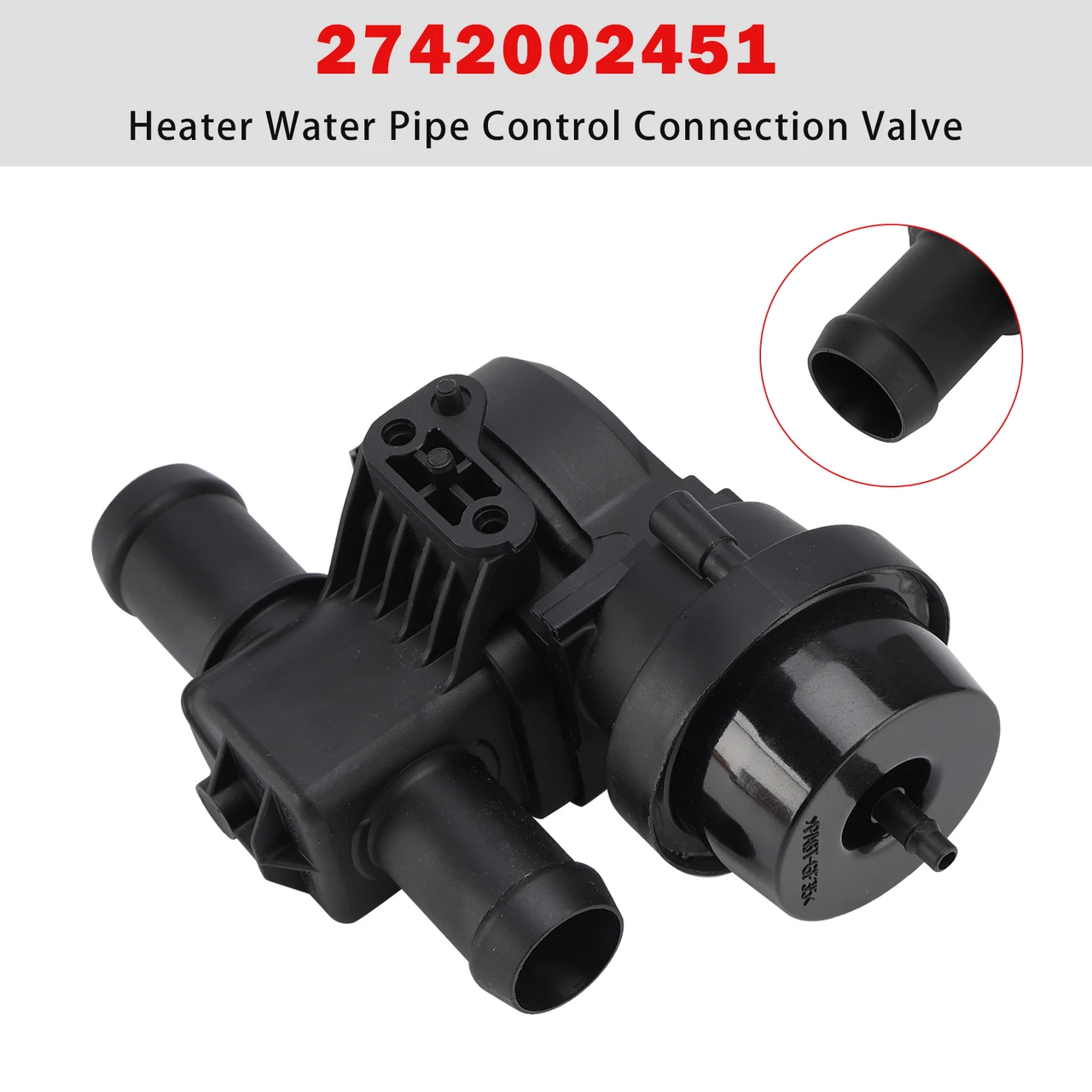 Heater Water Pipe Control Connection Valve for Mercedes 2742002451