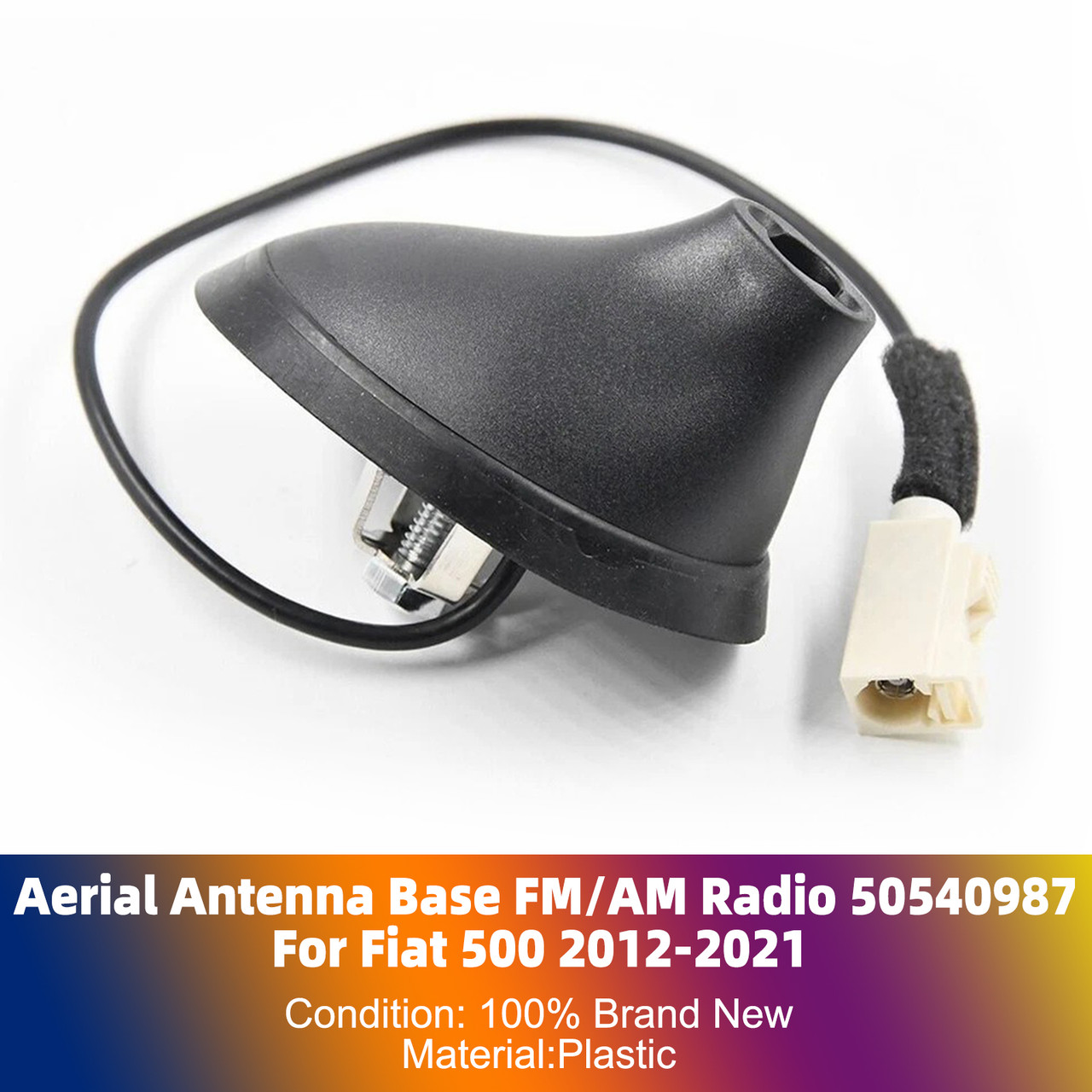 Aerial Antenna Base FM/AM Radio 50540987 For Fiat 500 2012-2021