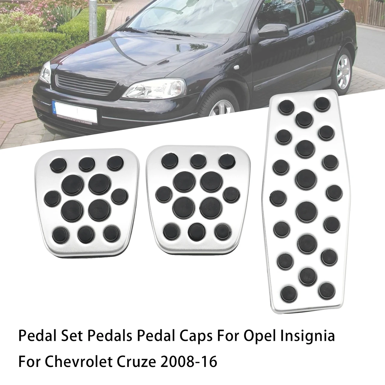 Pedal Set Pedals Pedal Caps For Opel Insignia For Chevrolet Cruze 2008-16