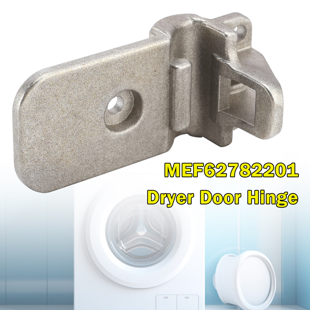 MEF62782201 Dryer Door Hinge Replacement For LG Dryer AP5978786 PS11711929