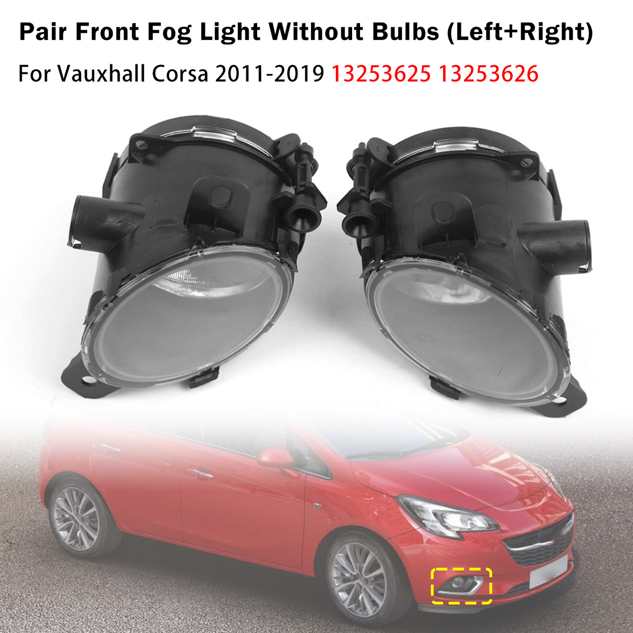 Pair Front Fog Light Lamp For Vauxhall Corsa 2011-2019 13253625 13253626