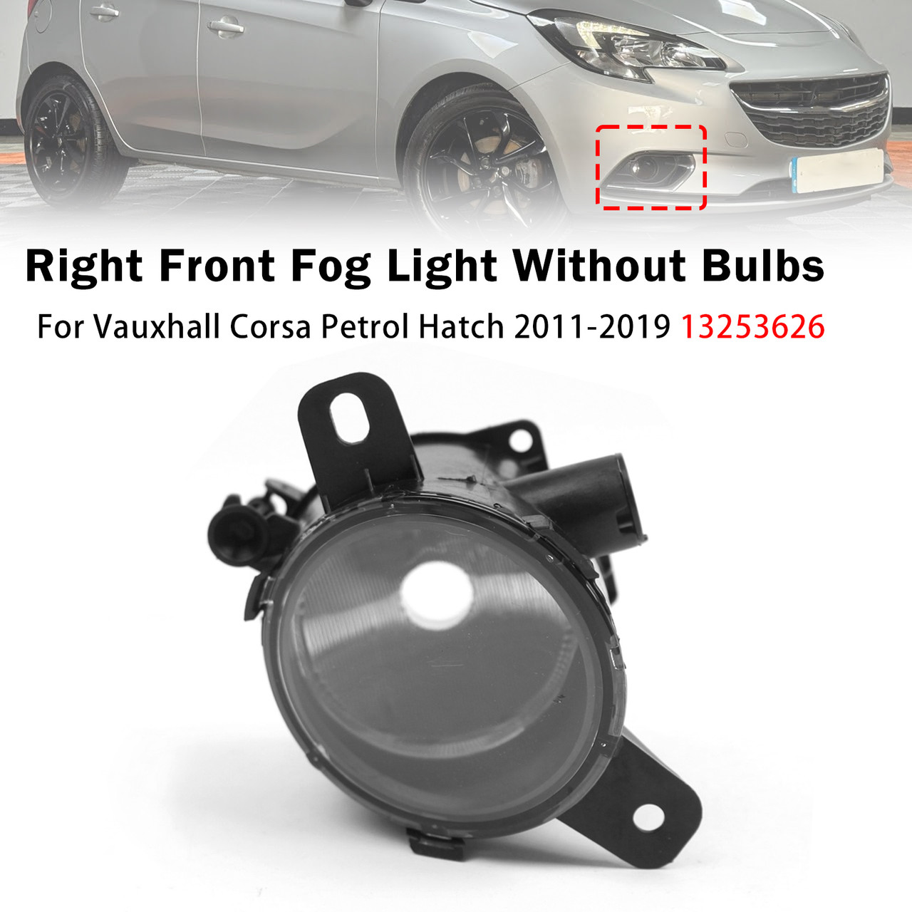 Right Front Fog Light Lamp For Vauxhall Corsa Petrol Hatch 2011-2019 13253626