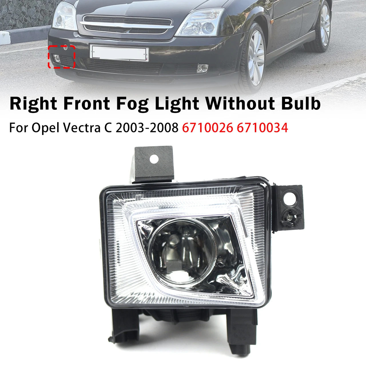 Right Front Fog Light Lamp For Opel Vectra C 2003-2008 6710026 6710034