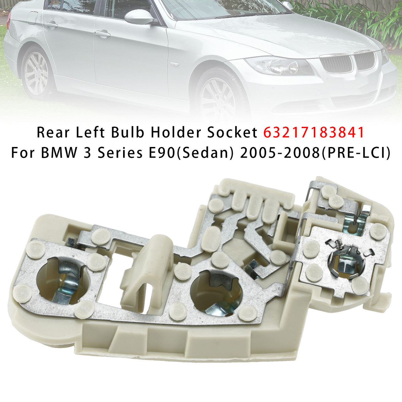 Rear Left Bulb Holder Socket For BMW 3 Series E90 (Sedan) 2005-2008 (PRE-LCI)