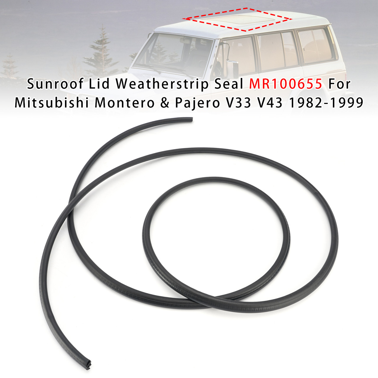 Sunroof Weatherstrip Seal MR100655 For Mitsubishi Montero & Pajero 1982-1999