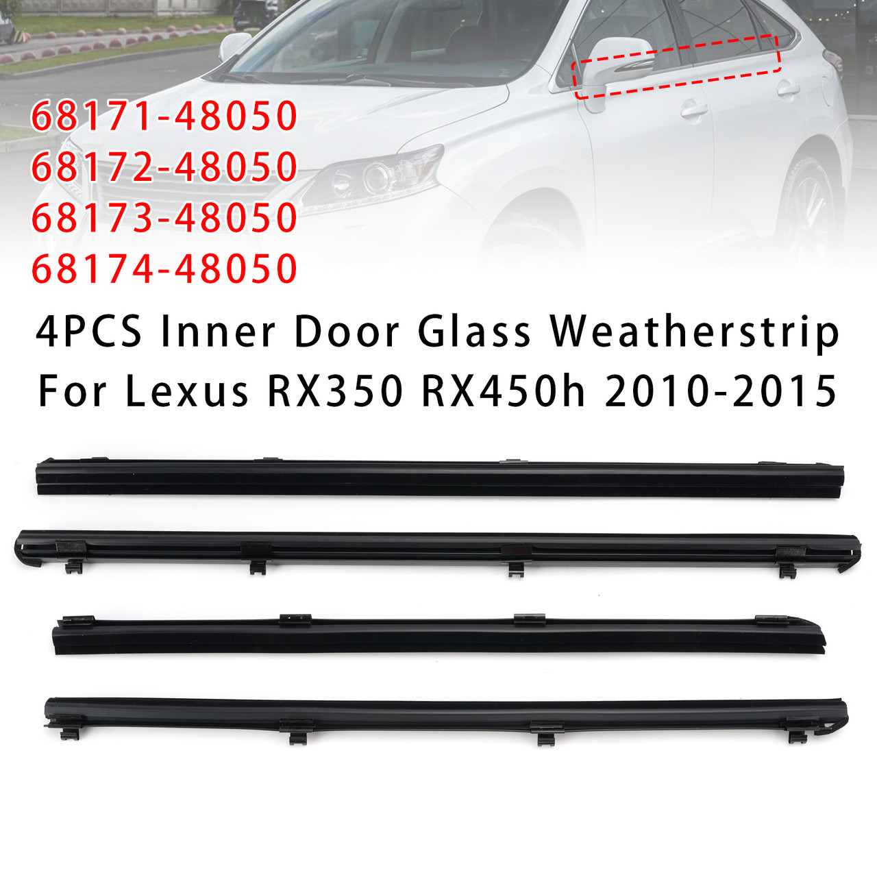 4Pcs Inner Door Glass Weatherstrip For Lexus RX350 RX450h 2010-2015