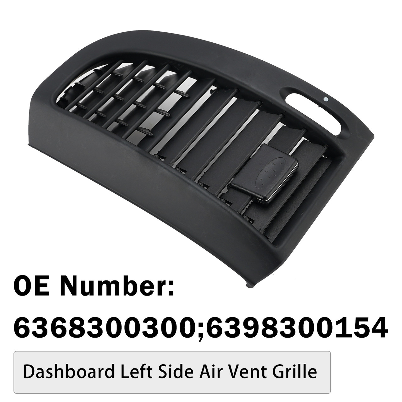 Dashboard Left Air Vent 6398300154 For Benz W636 04-15 W639 10-17