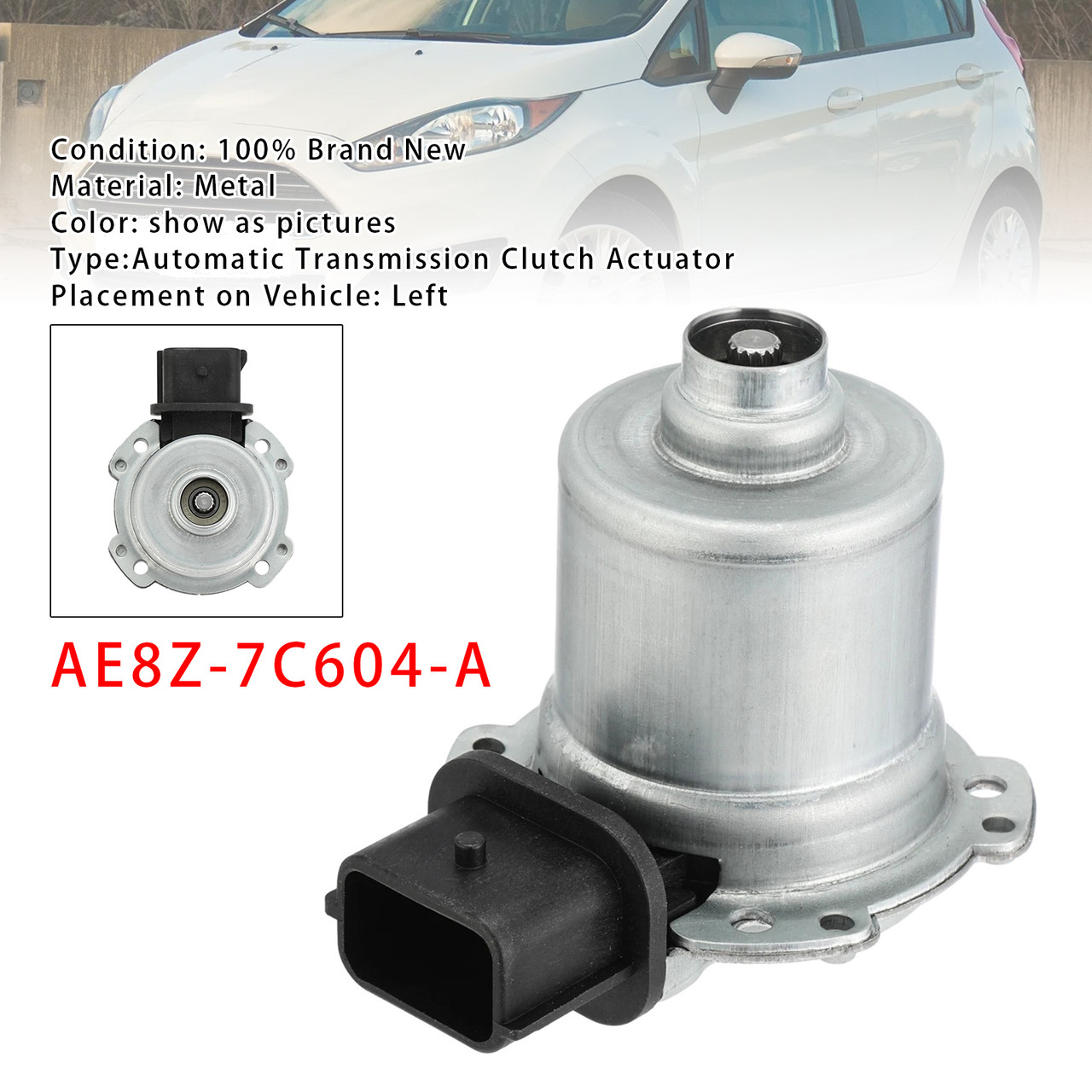 Automatic Transmission Clutch Actuator For Ford Focus 2011-2017 AE8Z-7C604-A
