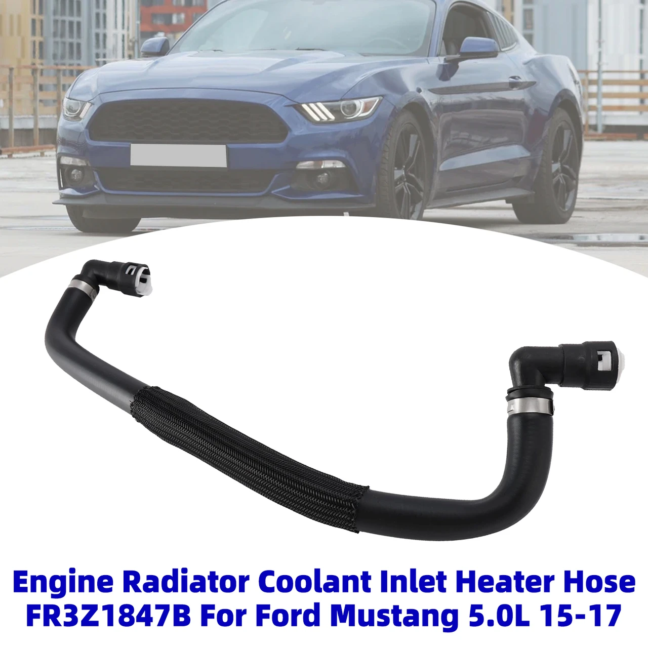 Engine Radiator Coolant Inlet Heater Hose FR3Z1847B For Ford Mustang 15-17