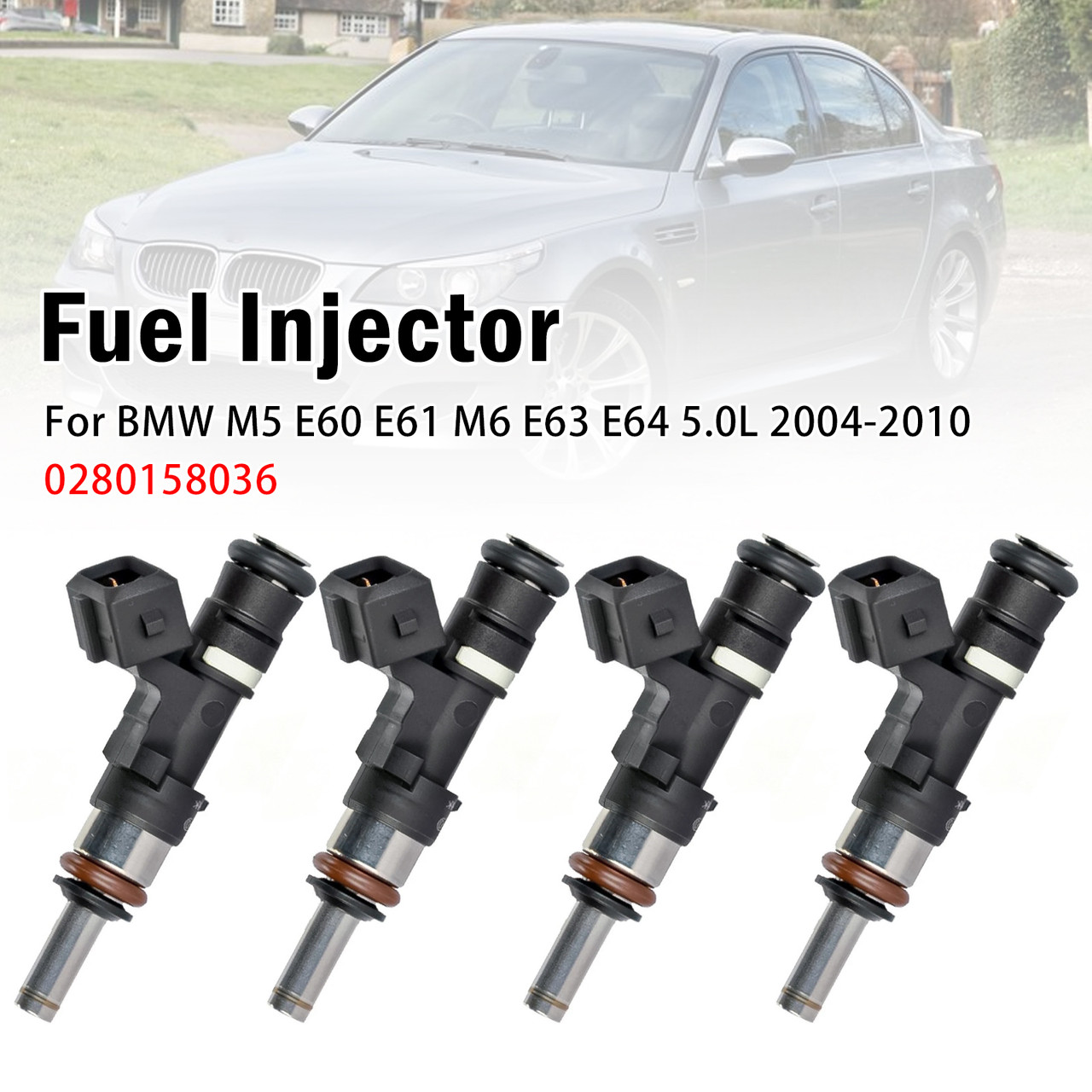 4Pcs Fuel Injector For BMW M5 E60 E61 M6 E63 E64 5.0L 2004-2010 0280158036