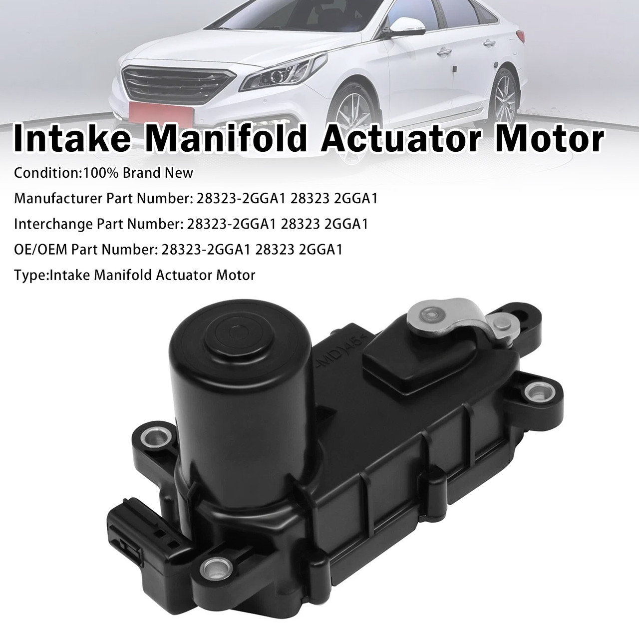 Intake Manifold Actuator Motor For Hyundai Sonata 2.0L 2015-2019 28323-2GGA1