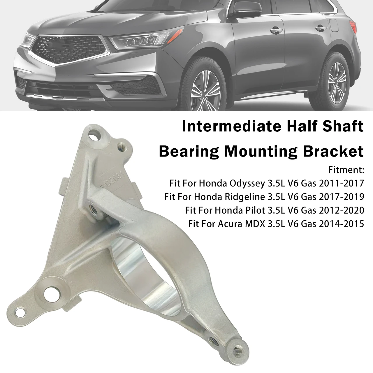 CV Axle Half Shaft Bracket For Honda Odyssey 3.5L V6 2011-2017 44512-SZA-A00