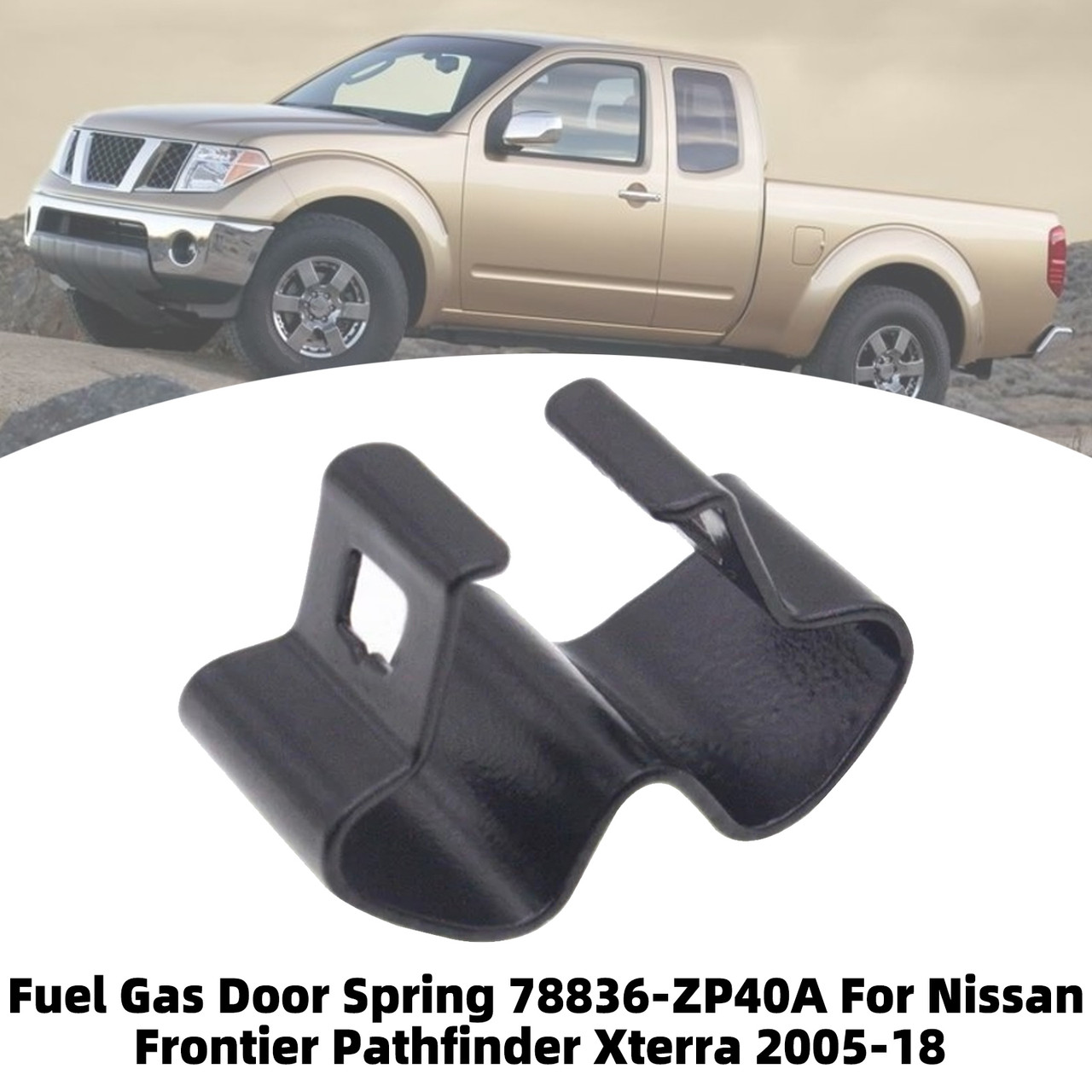 Fuel Gas Door Spring 78836-ZP40A For Nissan Frontier Pathfinder Xterra 05-2018