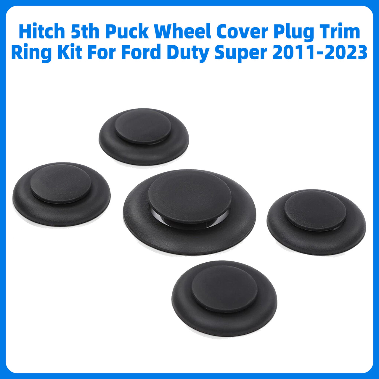 Hitch 5th Puck Wheel Cover Plug Trim Ring Kit For Ford F-Series Super Duty 2011-2023