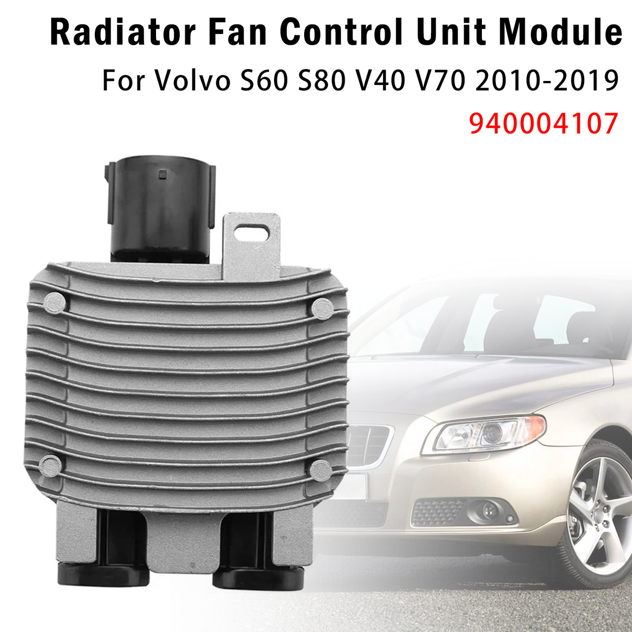Radiator Fan Control Module For Volvo S60 S80 V40 V70 2010-2019 940004107