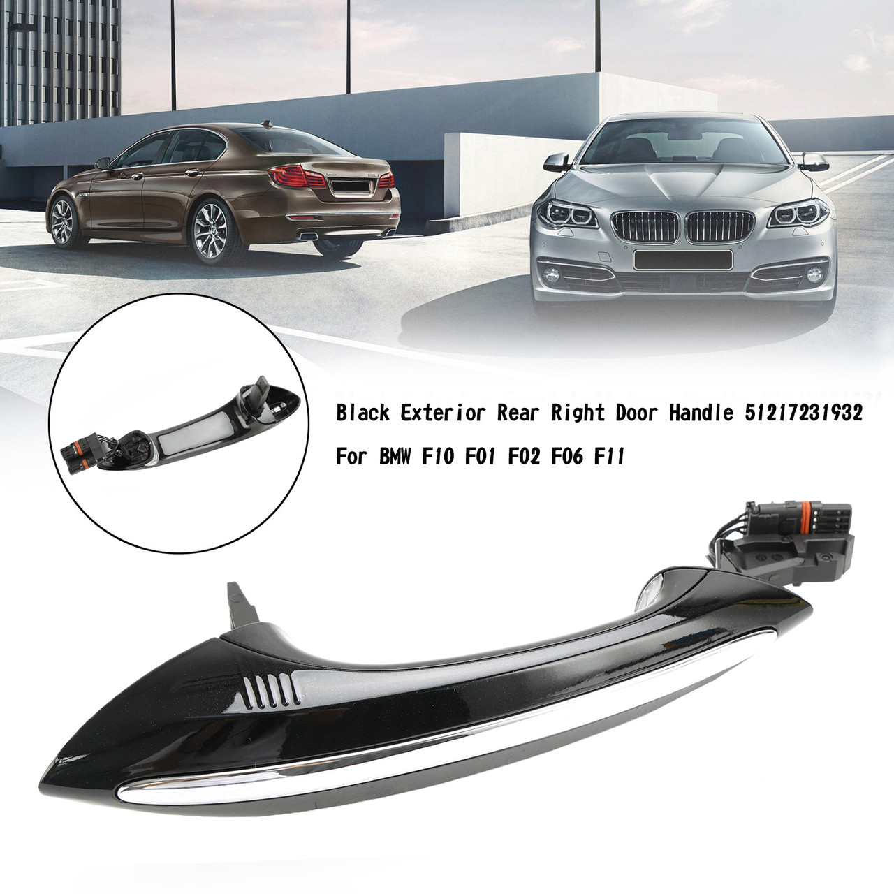 Black Exterior Rear Right Door Handle 51217231932 For BMW F10 F01 F02 F06 F11