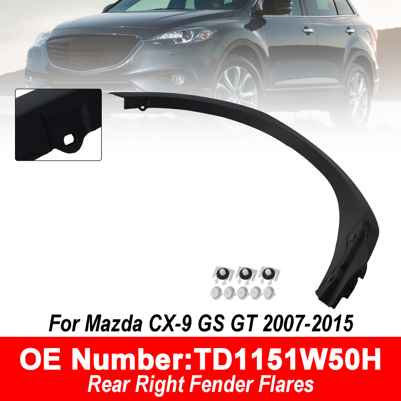 Rear Right Fender Flares TD1151W50H For Mazda CX-9 GS GT 2007-2015