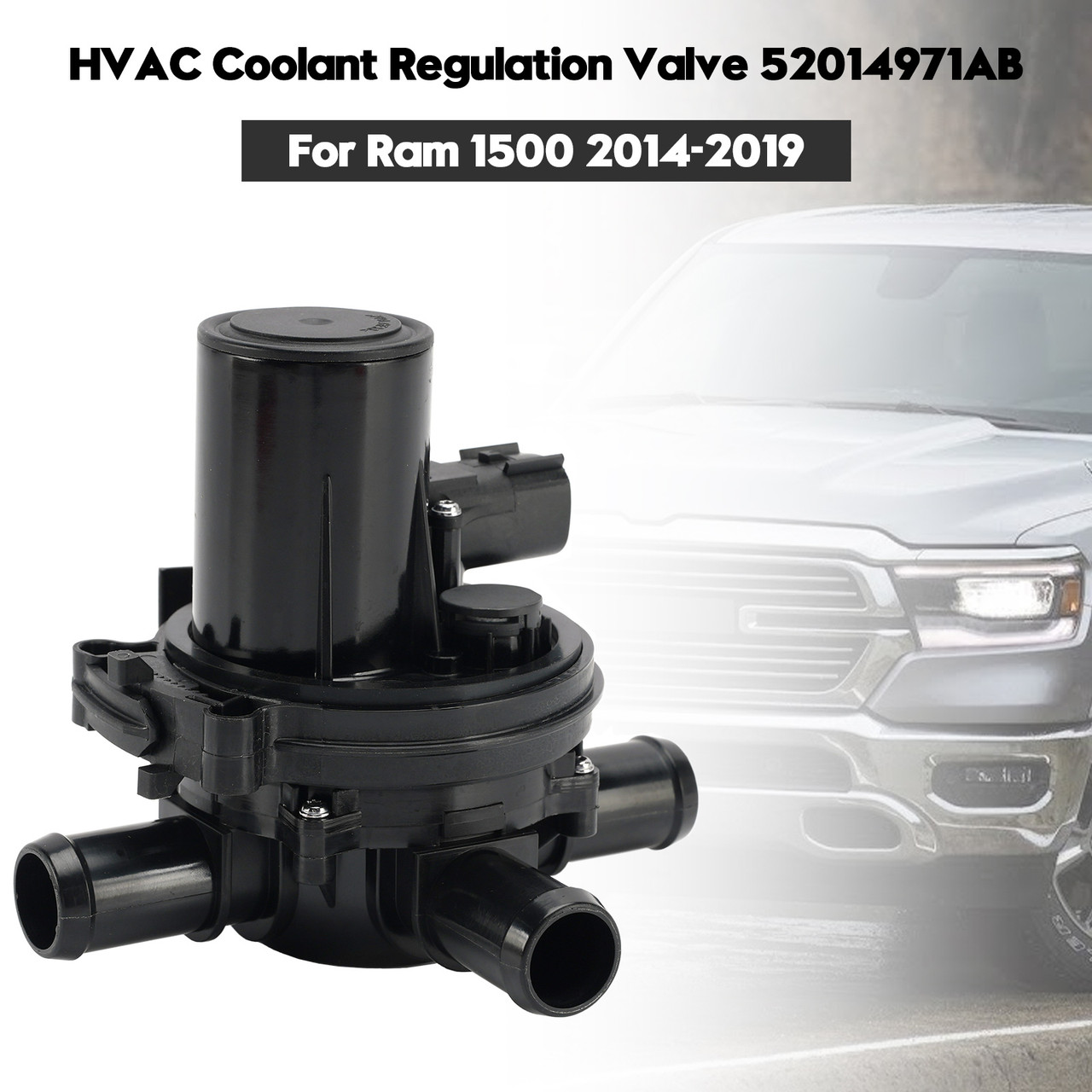 HVAC Coolant Regulation Valve 52014971AB For Ram 1500 2014-2019