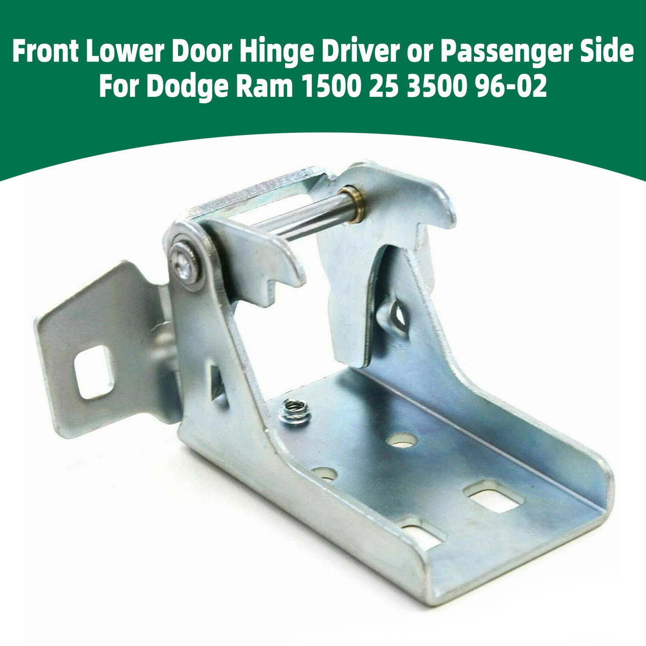 Front Lower Door Hinge Driver or Passenger Side For Dodge Ram 1500 2500 3500 96-02