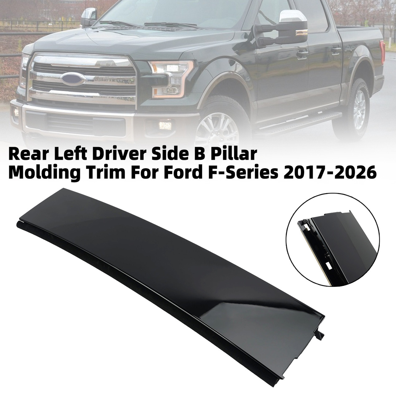 Rear Left Driver Side B Pillar Molding Trim For Ford F-Series 2017-2026