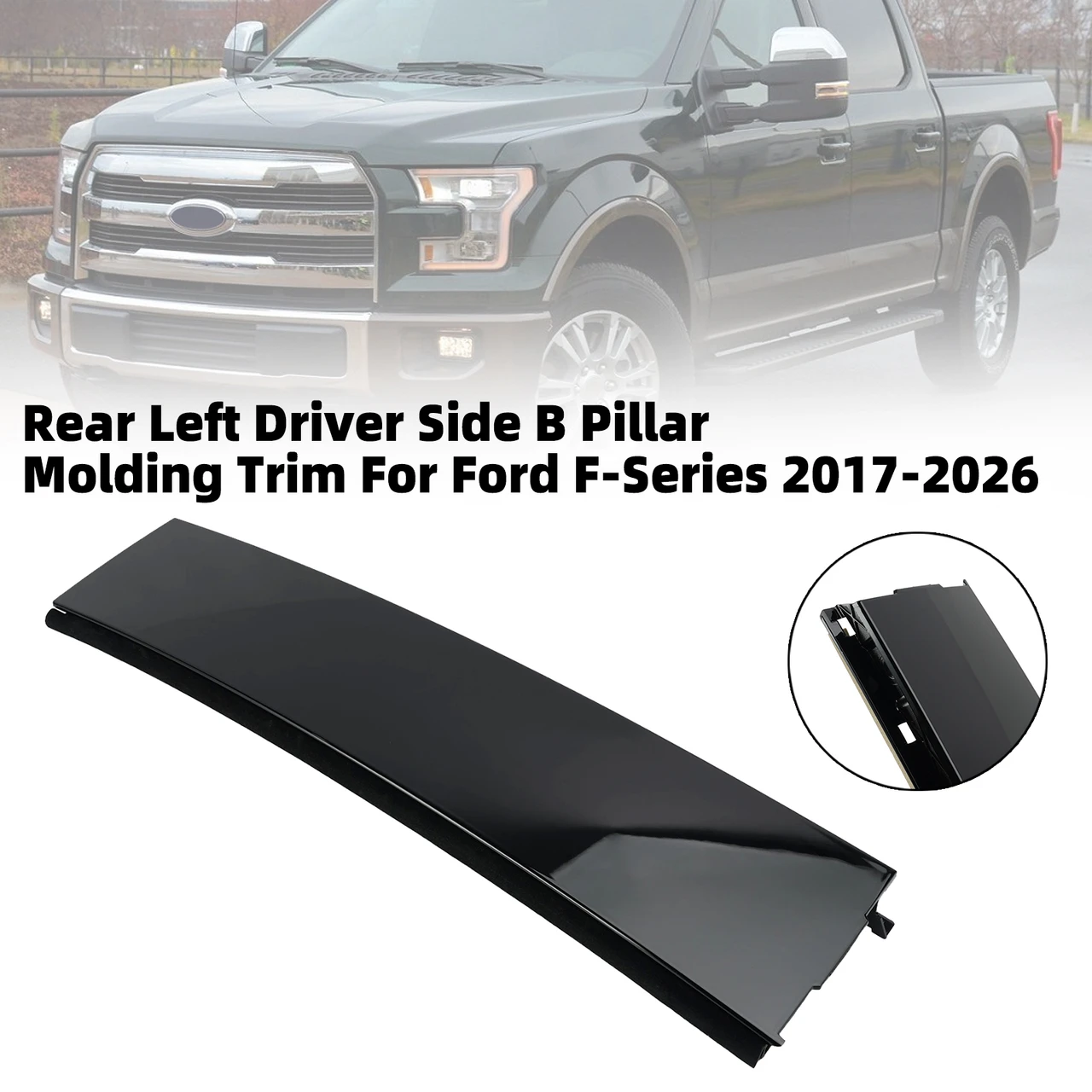 Rear Left Driver Side B Pillar Molding Trim For Ford F-Series 2017-2026