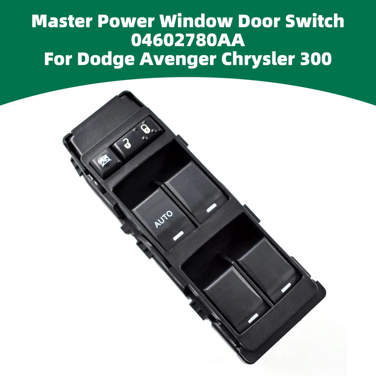 Master Power Window Door Switch 04602780AA For Dodge Avenger Chrysler 300