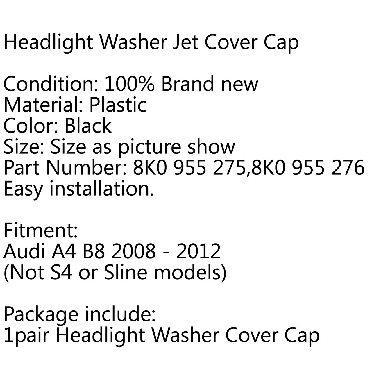 Front Bumper Headlight Washer Cap Cover Jet For Audi A4 B8 (20082012