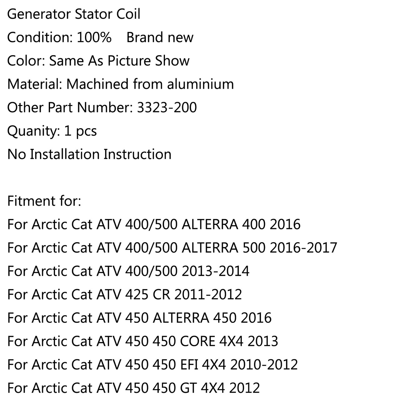 Generator Stator Coil For Arctic Cat ATV 400/500 ALTERRA 400 500, 425 CR, 450, TRV450, TRV400, TRV500, Cat 425 366 350