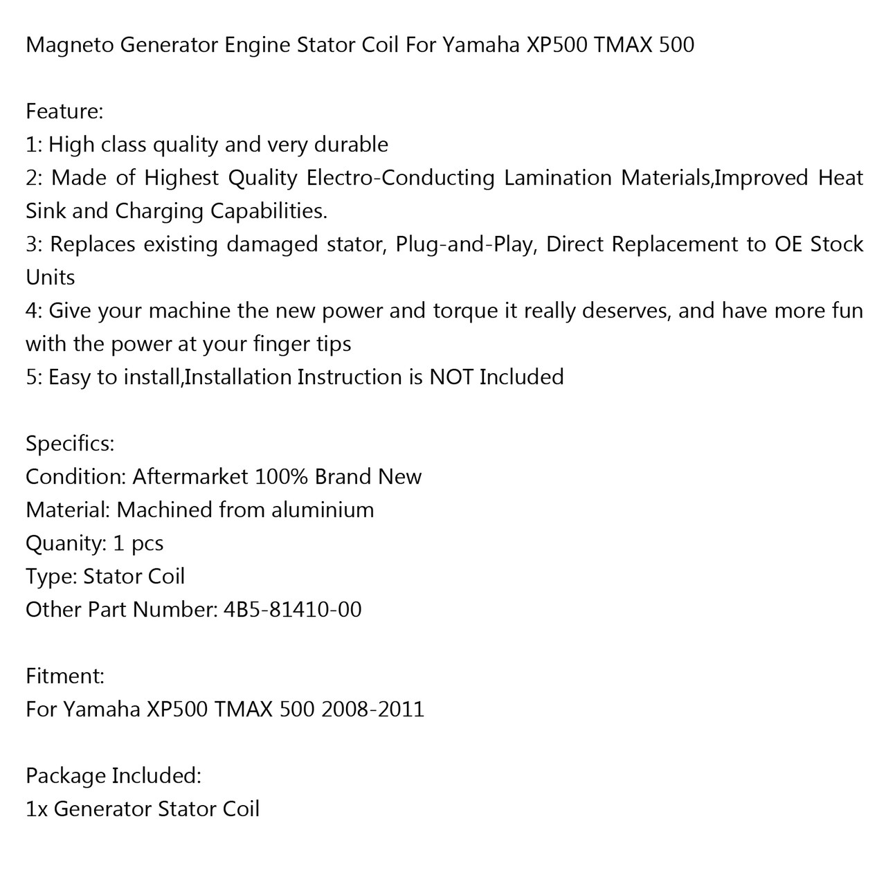 Generator Stator Coil 4B5-81410-00 For Yamaha XP500 TMAX 500 2008-2011