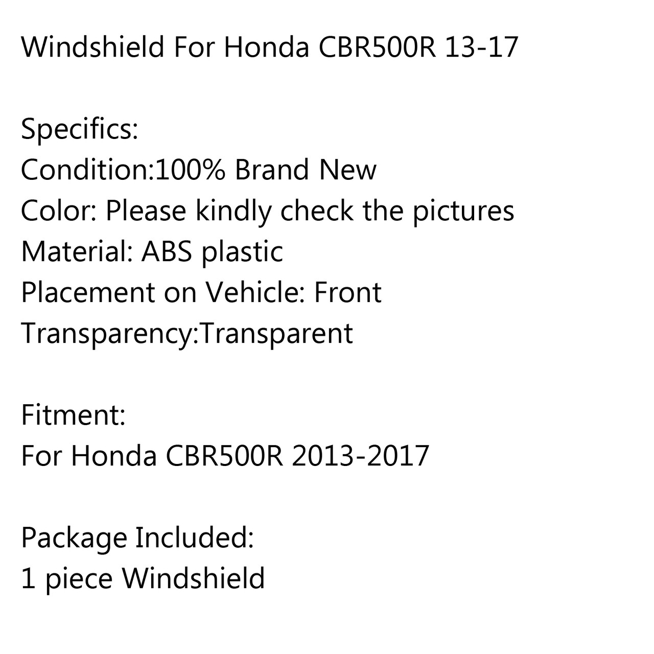 1 piece ABS Windscreen Windshield for Honda CBR500R 2013-2017 Black