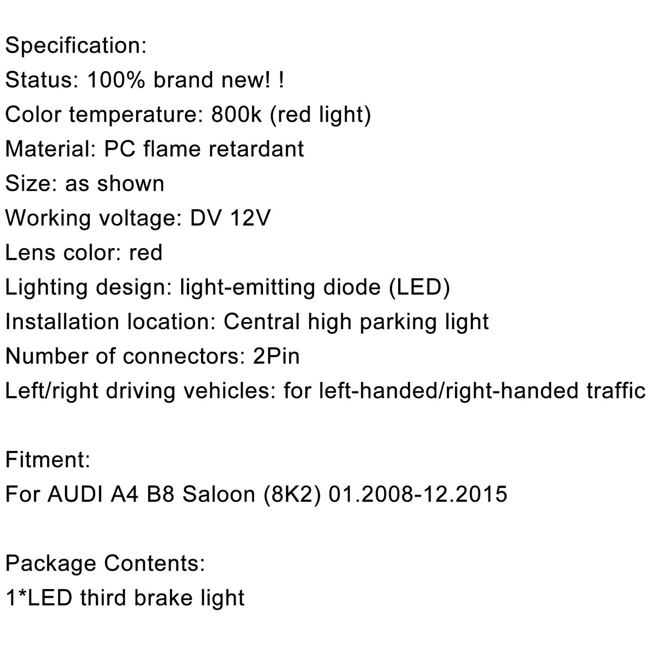 Brake Light Third Brake Light 8K5945097 For Audi A4 B8 Saloon 08-15 Red