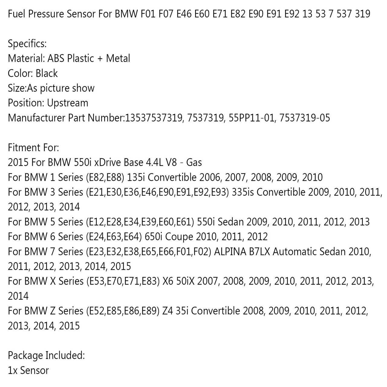 Fuel Pressure Sensor Fit For BMW 550i xDrive Base 4.4L V8 2015 1 Series 135i Convertible 06-10