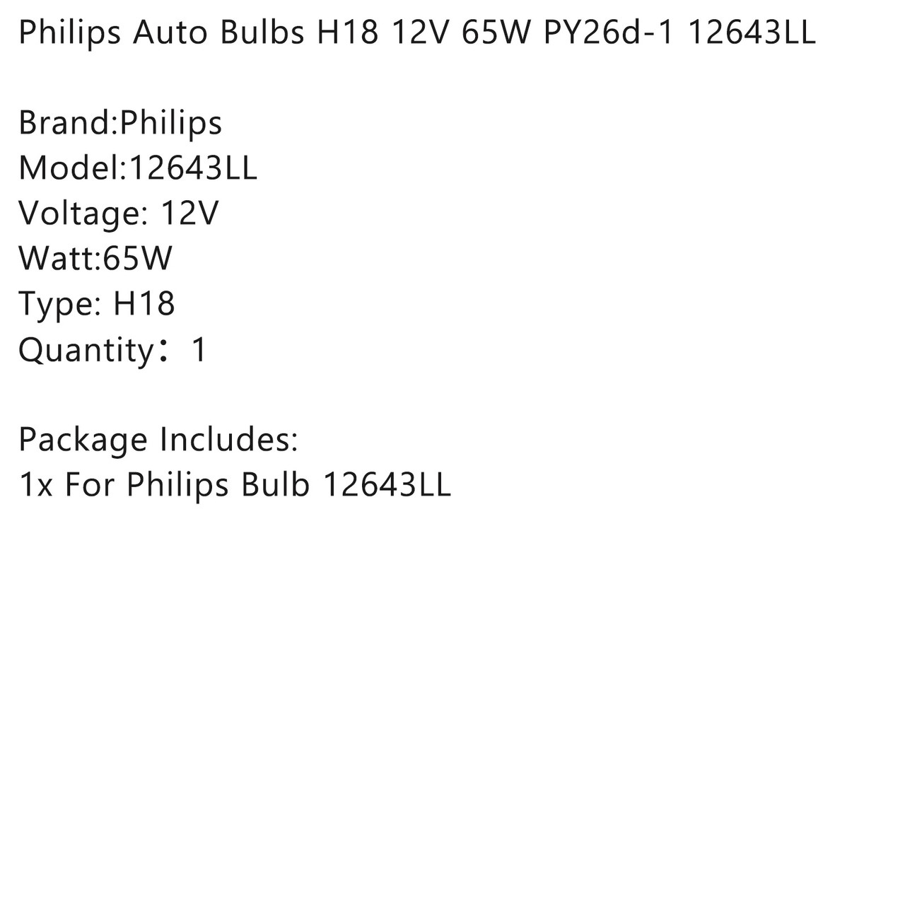 Philips Auto Bulbs H18 12V 65W PY26d-1 12643LL