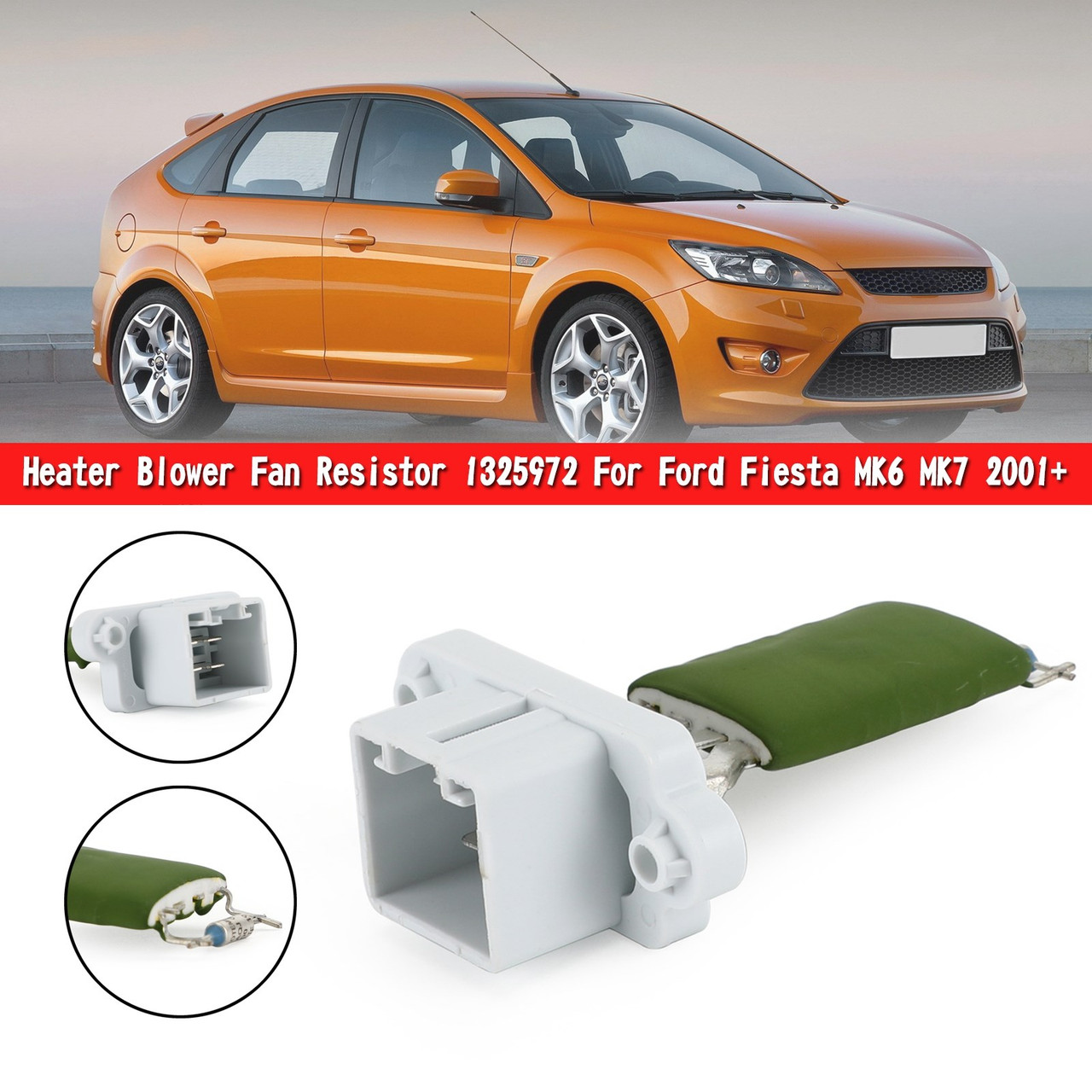 Heater Blower Fan Resistor 1325972 Fit for Ford Fiesta Mk7 Hatchback 08-20 Mondeo Mk4 Saloon (BA7) 07-15