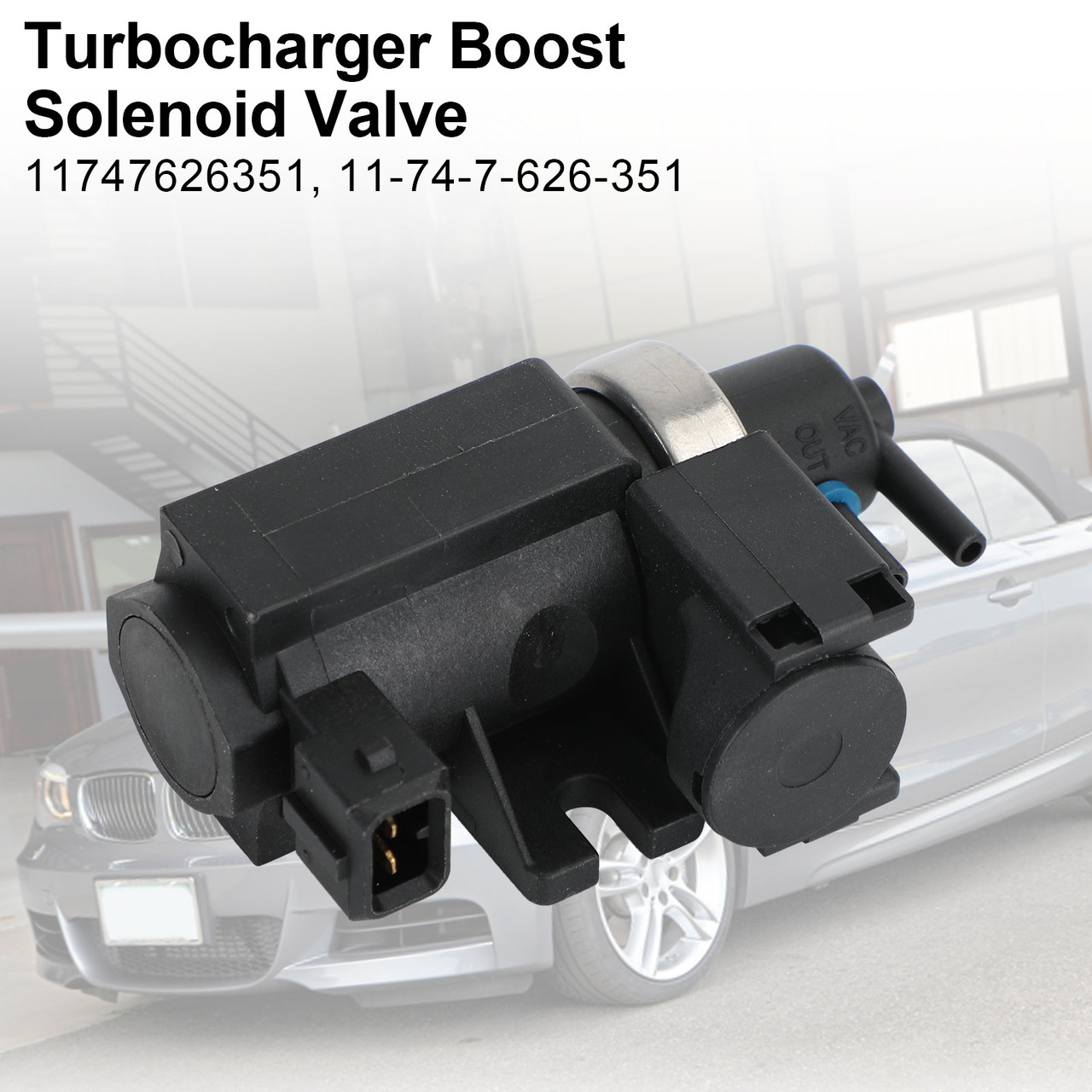 Turbocharger Boost Solenoid Valve 11747626351 Fit For BMW 320i 328i 335i 428i X5 Black