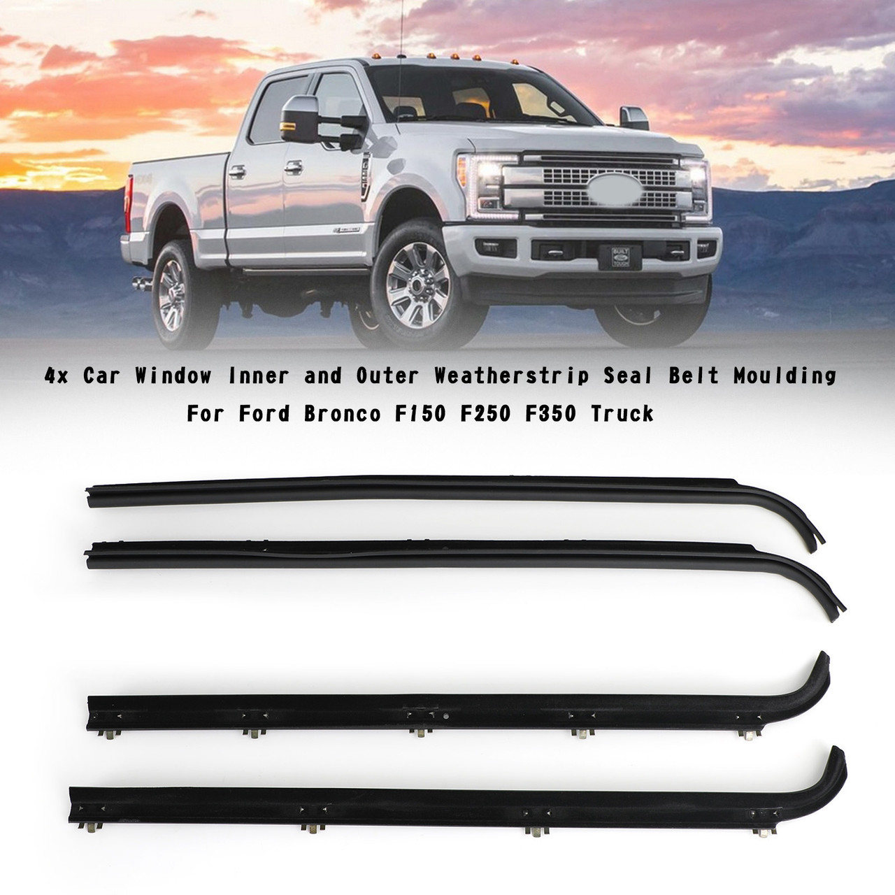 4Pcs Window Inner and Outer Weatherstrip Seal Belt Moulding Fit For Ford Bronco F150 F250 F350 Truck