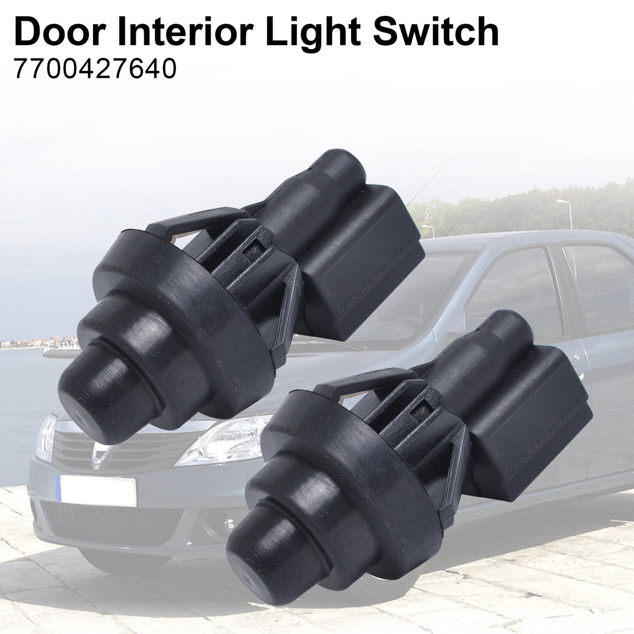 2X Door Interior Light Switch Fit for Dacia Logan 04-12 Sandero 08-12 Renault Clio MK2 98-05 Scenic 99-03 Black