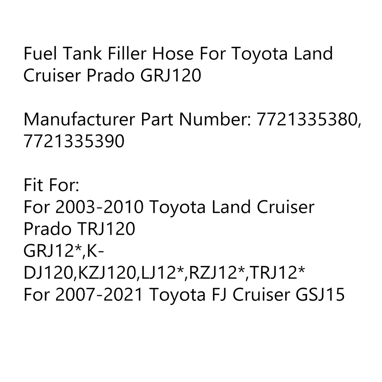 Fuel Tank Filler Hose 7721335380 Fit for Toyota Land Cruiser Prado TRJ120 03-10 FJ GSJ15 07-21 BLK