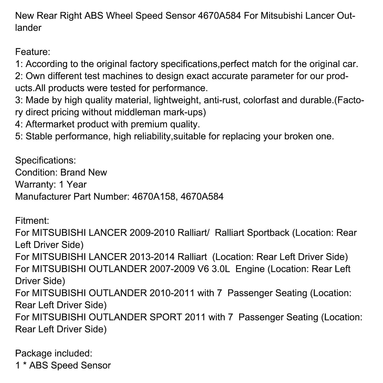 Rear Right ABS Wheel Speed Sensor 4670A583 Fit for MITSUBISHI LANCER 09-10 13-14 OUTLANDER Engine 07-09 Passenger Seating 10-11