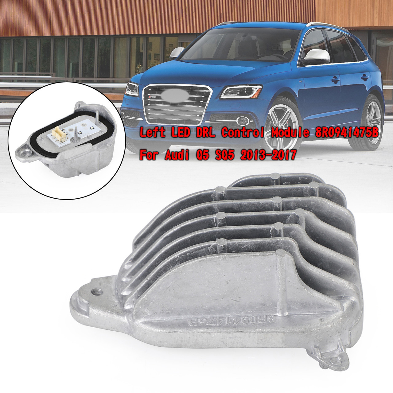 Left LED DRL Control Module 8R0941475B For Audi Q5 SQ5 2013-2017