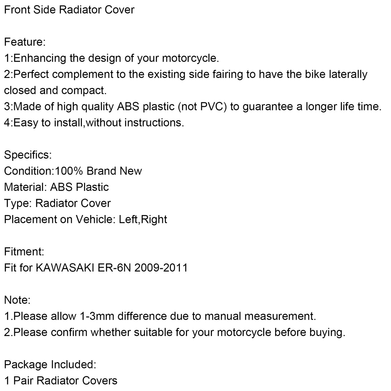 Front Side Radiator Cover Fit for KAWASAKI ER-6N 2009-2011 CBN