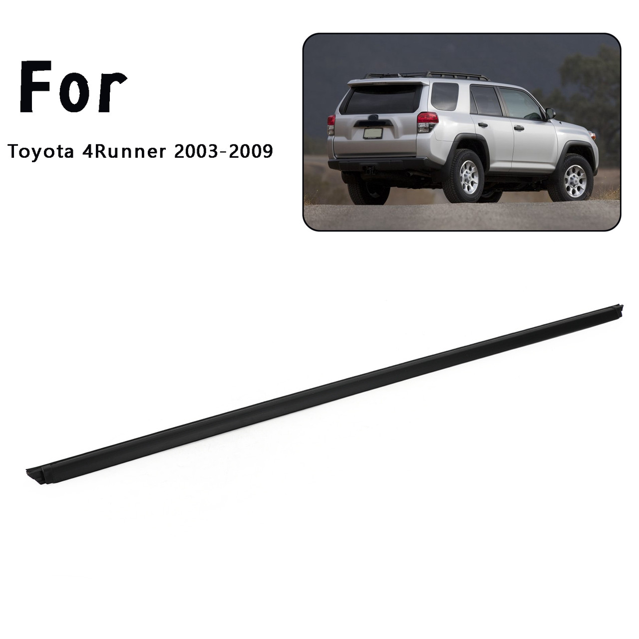 Rear Liftgate Glass Molding Weatherstrip 68290-35031 For Toyota 4Runner 03-2009